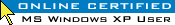 SPECIALIST® Online Certified
Microsoft Windows XP User